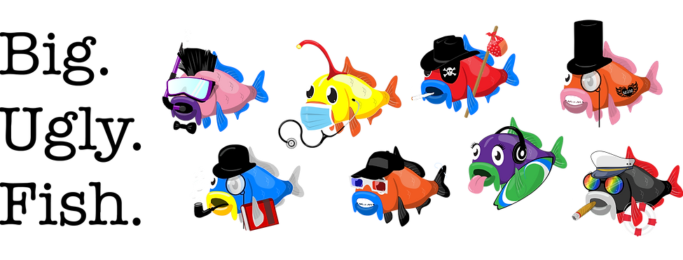 Big. Ugly. Fish.